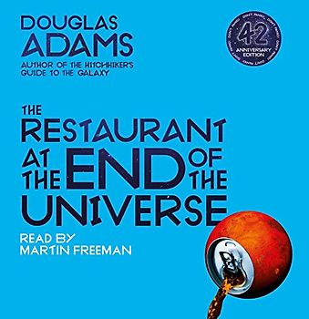 The Restaurant at the End of the Universe (The Hitchhiker's Guide to the Galaxy, 2, Band 2)