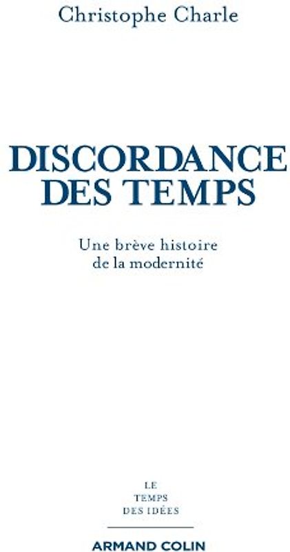 Discordance des temps : Une brève histoire de la modernité