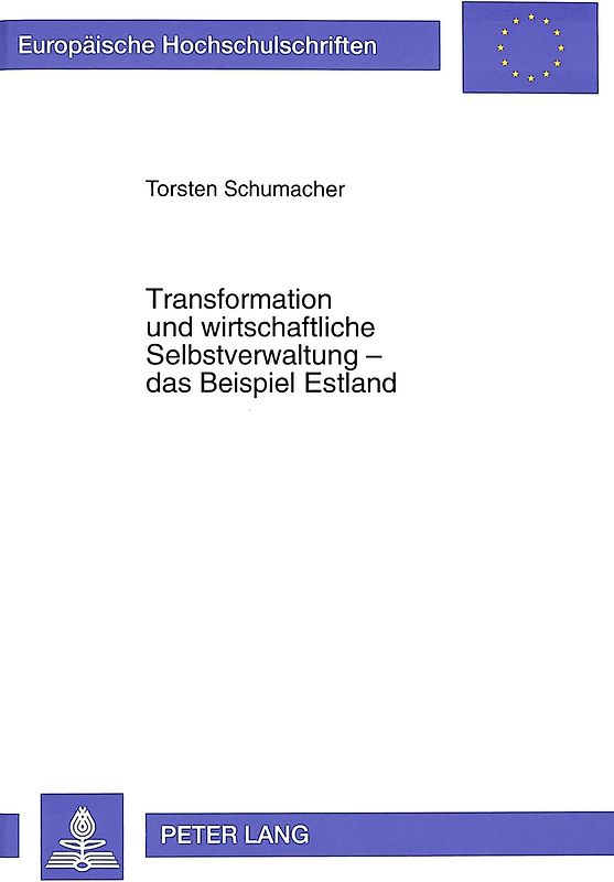 Transformation und wirtschaftliche Selbstverwaltung - das Beispiel Estland
