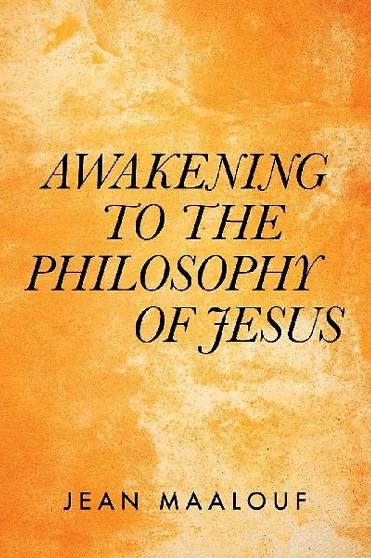 Awakening  to the Philosophy of Jesus
