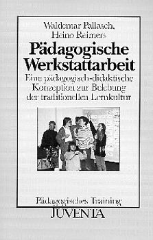 Pädagogische Werkstattarbeit