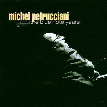 Michel Petrucciani - Blue Note Years