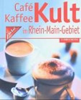 Café Kult  im Rhein-Main Gebiet