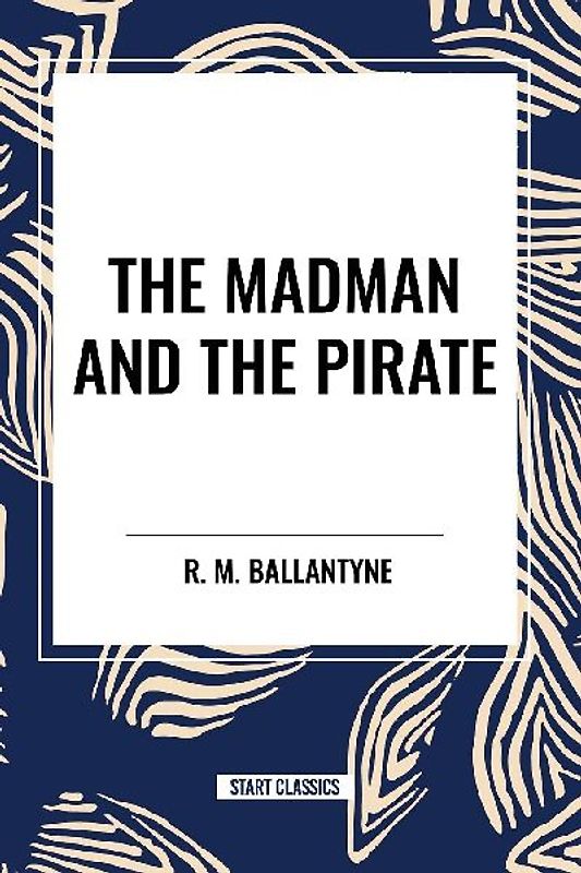 The Madman and the Pirate