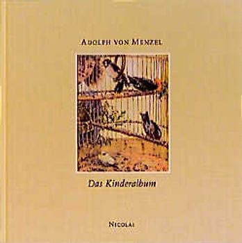 Adolph von Menzel. Das Kinder-Album