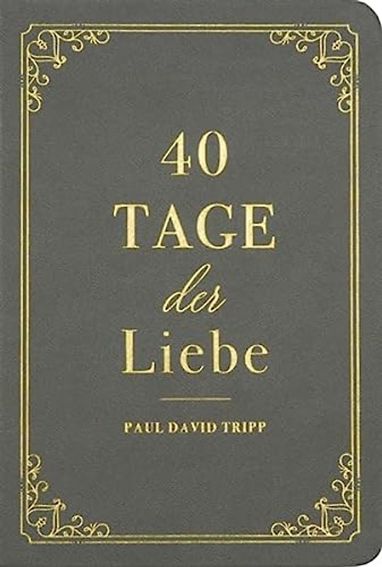 40 Tage der Liebe