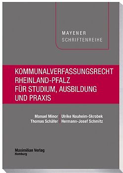 Kommunalverfassungsrecht Rheinland-Pfalz für Studium, Ausbildung und Praxis