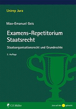 Examens-Repetitorium Staatsrecht. Staatsorganisationsrecht und Grundrechte