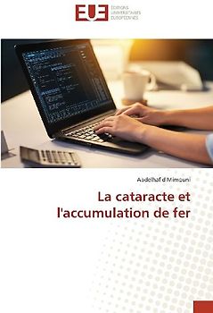 La cataracte et l'accumulation de fer
