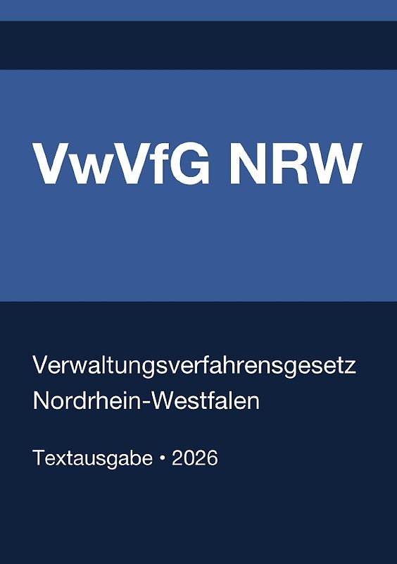 VwVfG NRW - Verwaltungsverfahrensgesetz für das Land Nordrhein-Westfalen 2026