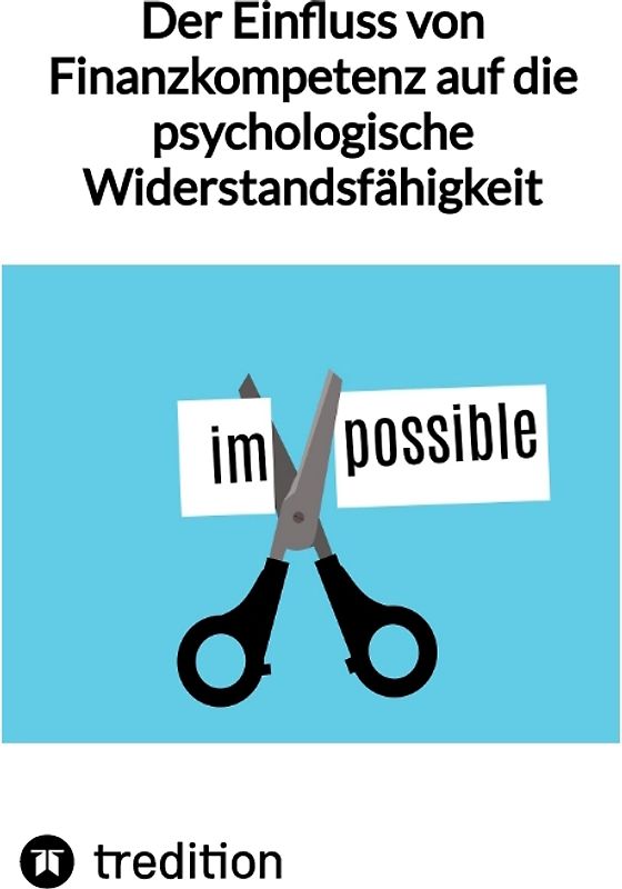 Der Einfluss von Finanzkompetenz auf die psychologische Widerstandsfähigkeit