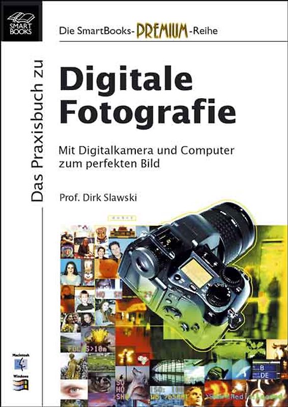 Das Praxisbuch Digitale Fotografie