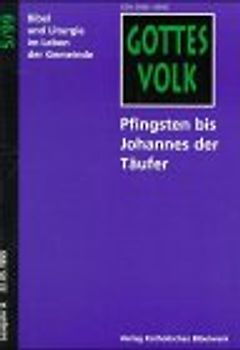 Gottes Volk, Lesejahr A 1999, 8 Hefte u. Sonderbd., H.5, Pfingsten bis Johannes der Täufer