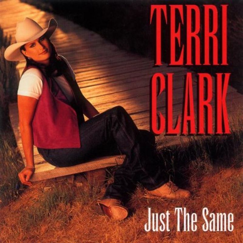 Terri Clark - Just the Same