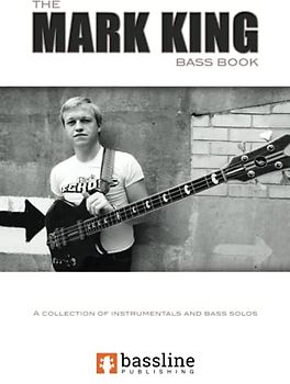 The Mark King Bass Book (Bass Guitar TAB Books by Stuart Clayton)