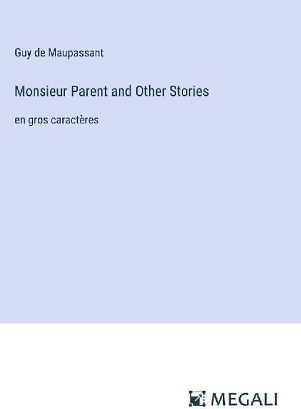 Monsieur Parent and Other Stories