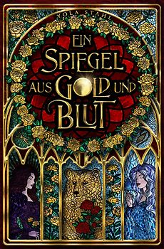 Ein Spiegel aus Gold und Blut