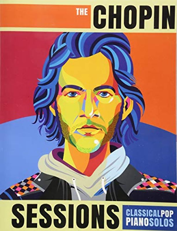 The Chopin Sessions: Classical Pop Piano Solos