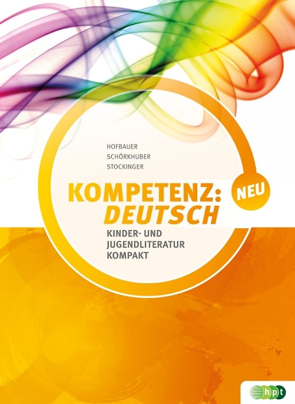 KOMPETENZ:DEUTSCH. Kinder- und Jugendliteratur kompakt