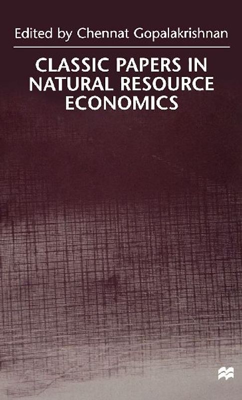 Classic Papers in Natural Resource Economics