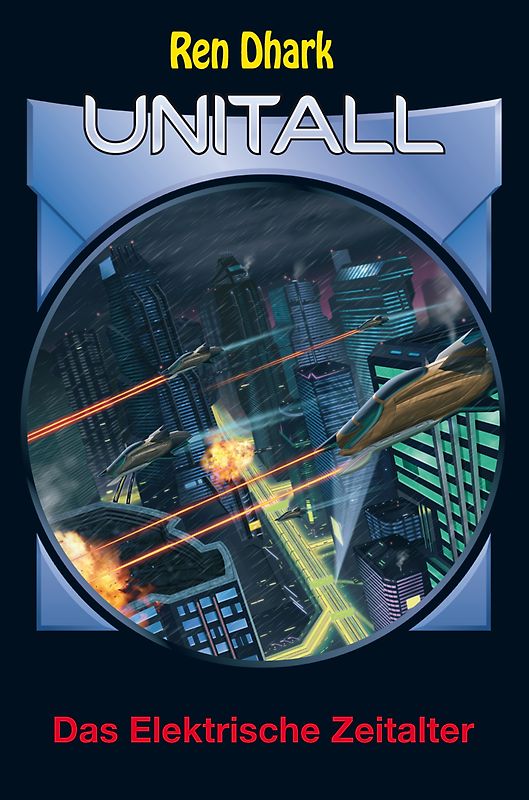 Ren Dhark Unitall 31: Das Elektrische Zeitalter