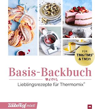 mein Zaubertopf mixt! Basis-Backbuch
