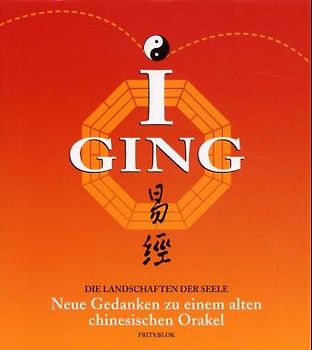I Ging - Landschaften der Seele