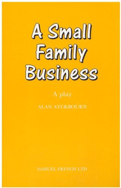 Small Family Business (Acting Edition)