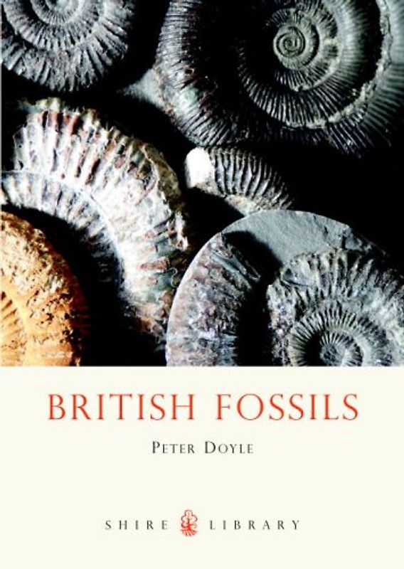 British Fossils: (Shire Library) - Doyle, Peter