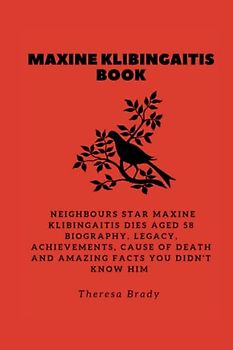 MAXINE KLIBINGAITIS BOOK: Neighbours star Maxine Klibingaitis dies aged 58 Biography, Legacy, Achievements, Cause Of death and Amazing Facts You Didn't know Him