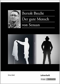 Der gute Mensch von Sezuan - Bertolt Brecht