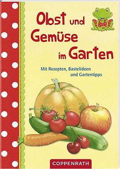 Obst und Gemüse im Garten