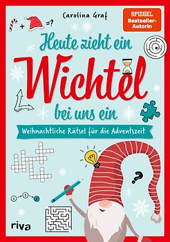 Heute zieht ein Wichtel bei uns ein – Weihnachtliche Rätsel für die Adventszeit