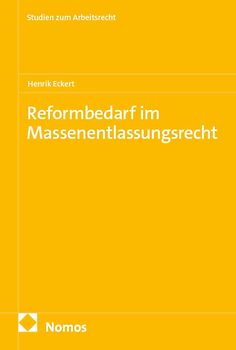 Reformbedarf im Massenentlassungsrecht