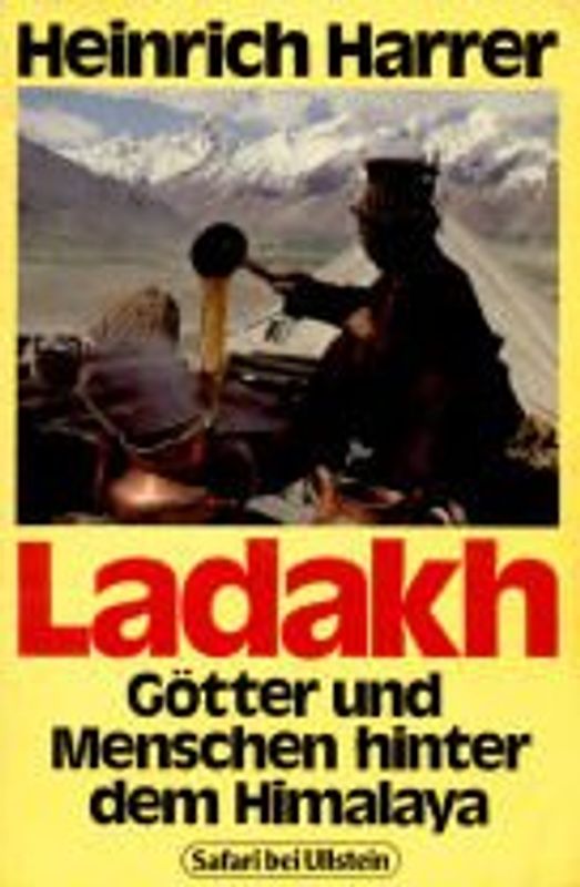 Ladakh. Götter und Menschen hinter dem Himalaya