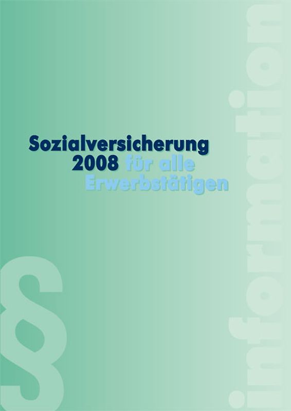 Sozialversicherung für alle Erwerbstätigen 2008
