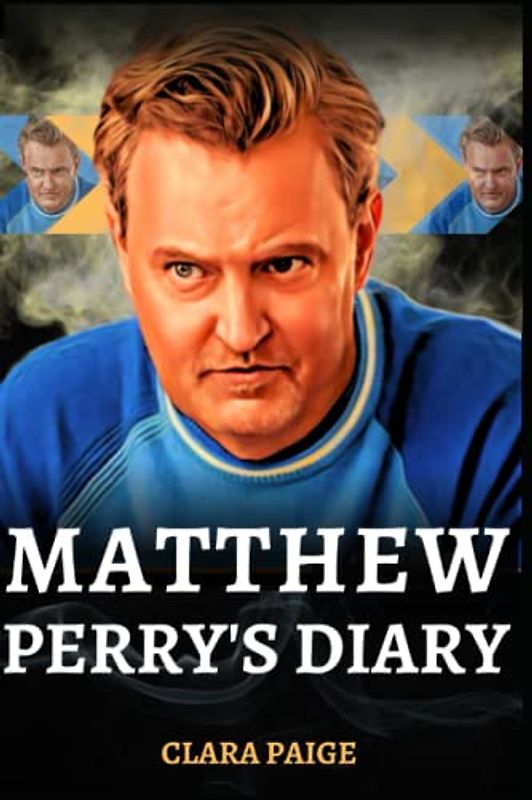 MATTHEW PERRY'S DIARY: THE LIFE AND TIME OF MATTHEW PERRY