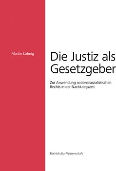 Die Justiz als Gesetzgeber
