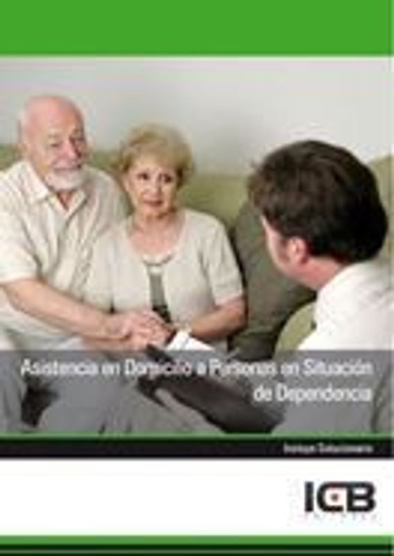 Asistencia en domicilio a personas en situación de dependencia