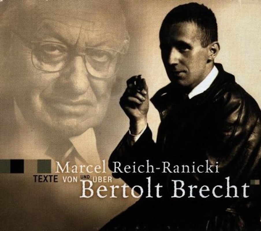 Marcel Reich-Ranicki - Texte Von+Uber Bertolt Brecht