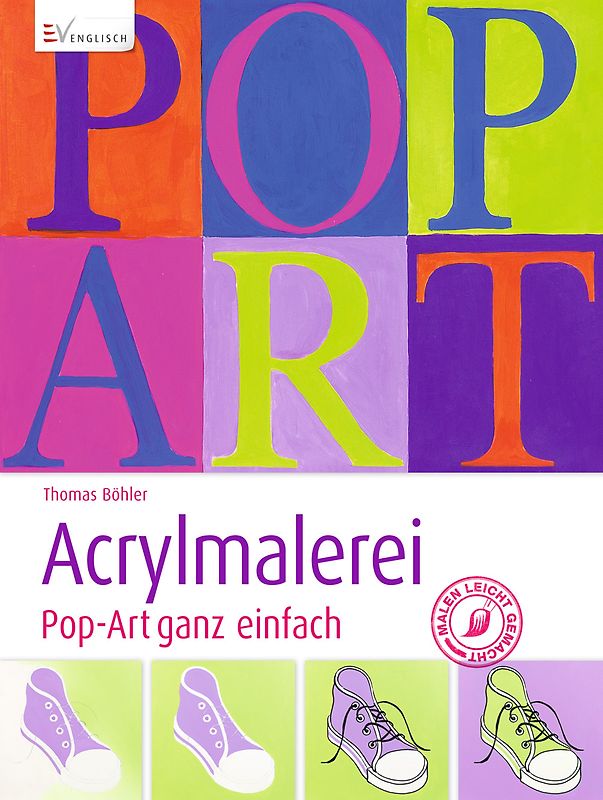 Acrylmalerei - Pop-Art ganz einfach