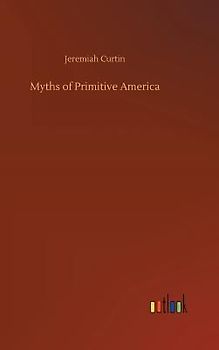 Myths of Primitive America