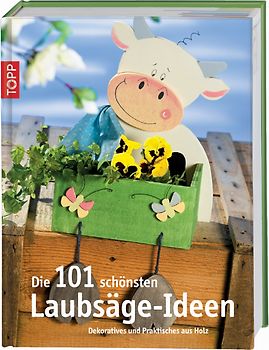 Die 101 schönsten Laubsäge-Ideen