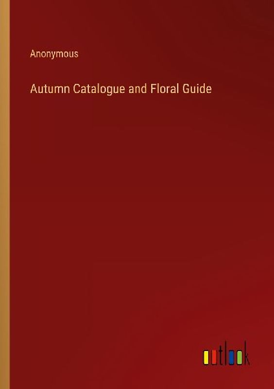Autumn Catalogue and Floral Guide