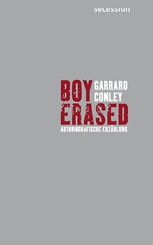 Boy Erased. Autobiografische Erzählung