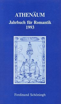Athenäum - 3. Jahrgang 1993 - Jahrbuch für Romantik