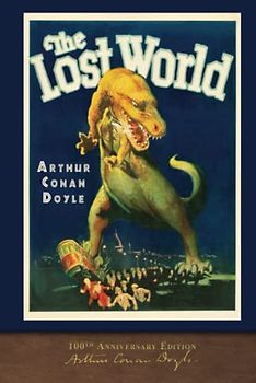 The Lost World (100th Anniversary Edition): With 50 Original Illustrations