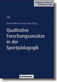 Qualitative Forschungsansätze in der Sportpädagogik