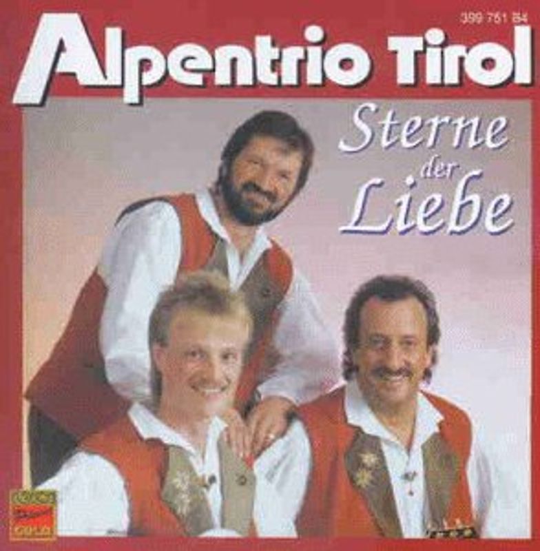 Alpentrio Tirol - Sterne der Liebe