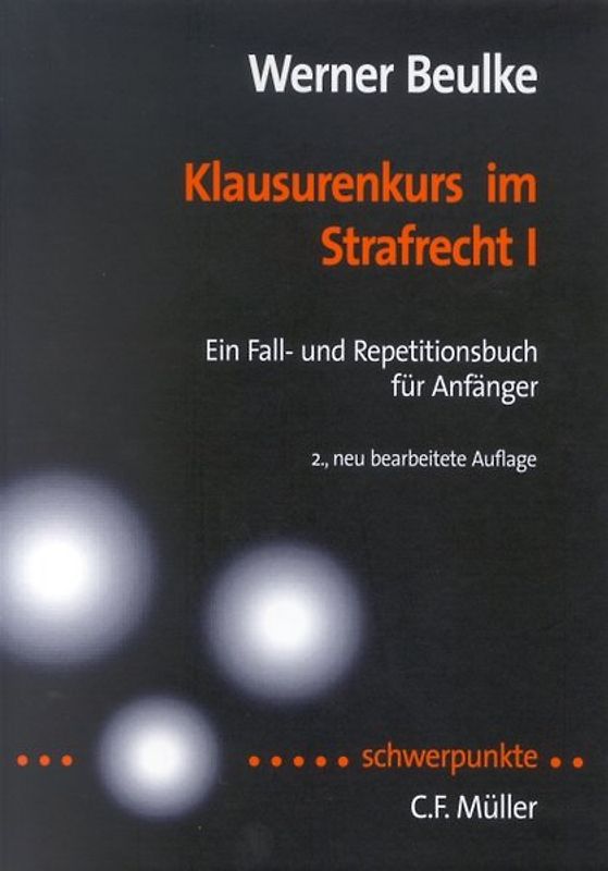 Klausurenkurs im Strafrecht I. Ein Fall- und Repetitionsbuch für Anfänger